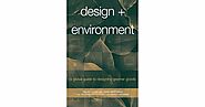 Design + Environment: A Global Guide to Designing Greener Goods by Helen Lewis