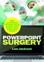 PowerPoint Surgery Book by Lee Jackson
