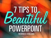 7 Tips to Beautiful PowerPoint by @itseugenec