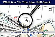 What is a Car Title Loan Roll Over? | Fast Title Lenders