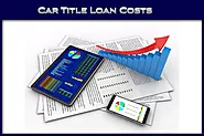 Title Loan Calculator - Real Time Title Loan Cost Details