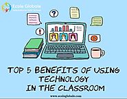 Five Reasons to Incorporate Technology into Your Classroom