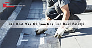 The Best Way Of Boosting The Roof Safety! | Flat Roof Repair Expert
