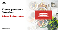 How to Build Food Delivery App like Seamless?