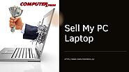 Sell My PC Laptop And Get Cash At ComputerXpress by ComputerXpress - Issuu