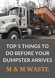 Top 5 Things To Do Before Your Dumpster Arrives