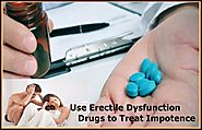 Use Erectile Dysfunction Drugs to Treat Impotence