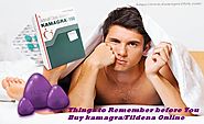 Top Five Things to Remember before You Buy kamagra/Fildena Online - manhealthsolution