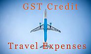 Obtaining GST Credit on Travelling Expenses
