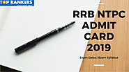RRB NTPC Admit Card 2019 Download NTPC CBT 1 Hall Ticket