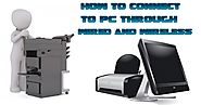 Steps to connect HP Printer to PC through Wired and Wireless