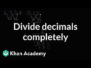 Dividing decimals completely (video) | Khan Academy