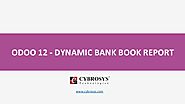 Dynamic Bank Book Reports in Odoo 12