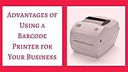 Advantages of Using a Barcode Printer for Your Business