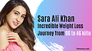 Sara ali khan: Incredible Weight Loss Journey from 96 to 46 killo