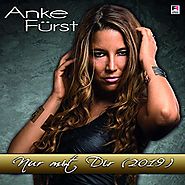 Anke Fürst - "Nur mit Dir (2019)"