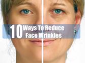 10 Ways To Reduce Face Wrinkles