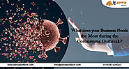 What does your Business Needs the Most during the Coronavirus Outbreak?