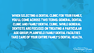 When selecting a dental clinic for your family, you’ll come across two terms