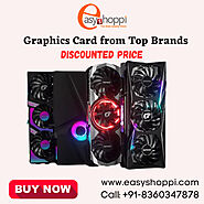 Shop for Top brands Graphics Card online at Discounted Price