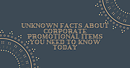 Unknown facts about corporate promotional items you need to know today