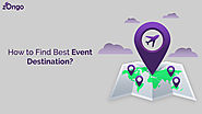 How to Find Best Event Destination?