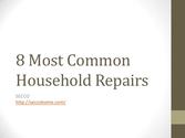 8 Most Common Household Repairs
