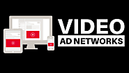 10+ Best Video Ad Networks for Publishers And Advertisers (2020)