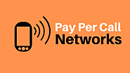 10+ Best Pay Per Call Networks For Publishers in (2020)