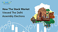 How the stock market viewed the Delhi assembly elections?