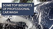 Some top benefits of professional car wash