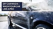 DIY Car Wash Wash Your Car Like A Pro