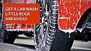 Get a car wash little rock Arkansas