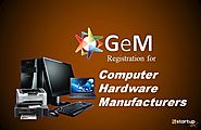 Computer hardware manufacturers and dealer need GeM registration?