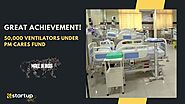 50,000 'Made in India' Ventilators Ready under PM CARES Fund | E-Startup India