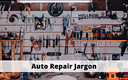 Some Necessary Auto Repair Jargon Everyone Should Know