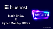Bluehost Black Friday Deal and Cyber Monday Sale 2019 [75% OFF]