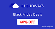 Cloudways Black Friday Deal 2019 [Get 40% Discount for 3 Months]