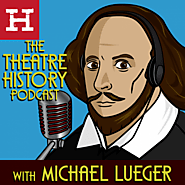 The Theatre History Podcast – The podcast and blog that explore the history of theatre and performance.