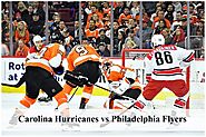 Carolina Hurricanes vs Philadelphia Flyers Preview & Live Stream TV Channel – NHL