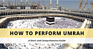 A Short and Comprehensive Guide to Performing Umrah
