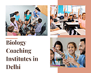 Top 5 Best Biology Coaching in Delhi