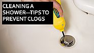 Cleaning A Shower Tips To Prevent Clogs