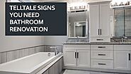 Telltale Signs You Need Bathroom Renovation