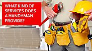 What Kind Of Services Does A Handyman Provide