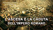 Film documentario (Spezzone 12) - L'ascesa e la caduta dell'Impero romano | Il Lampo da Levante