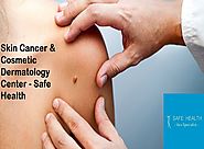 Skin Cancer & Cosmetic Dermatology Center - Safe Health