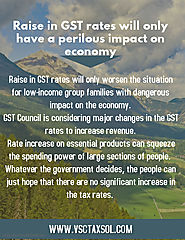 Raise in GST Rates Will Only Have A Perilous Impact on Economy