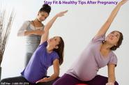 YouKnowItBaby - Stay Fit and Healthy After Your Pregnancy With These Useful Tips