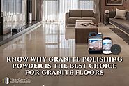 How Granite Polishing Powder Is Going To Change Floor Shine